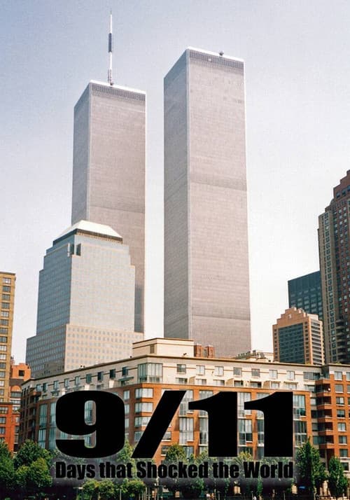 9/11: Days That Shocked the World