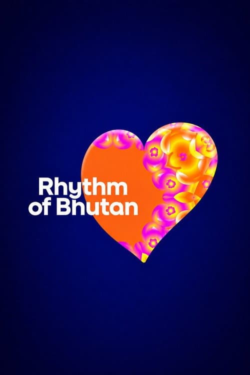 Rhythm of Bhutan
