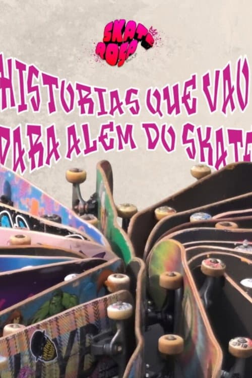 Histórias que Vão para Além do Skate