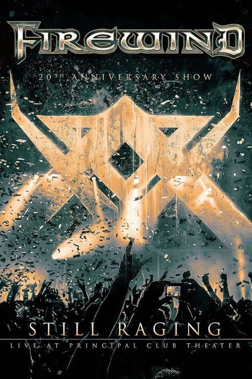 Firewind - Still Raging 20th Anniversary Show