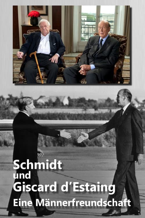 Schmidt und Giscard d’Estaing - Eine Männerfreundschaft